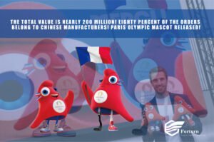 THE TOTAL VALUE IS NEARLY 200 MILLION! EIGHTY PERCENT OF THE ORDERS BELONG TO CHINESE MANUFACTURERS! PARIS OLYMPIC MASCOT RELEASED!