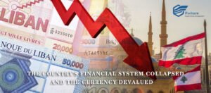 THE COUNTRY’S FINANCIAL SYSTEM COLLAPSED AND THE CURRENCY DEVALUED