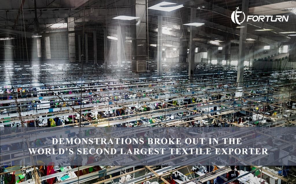 Demonstrations Broke Out In The World’S Second Largest Textile Exporter