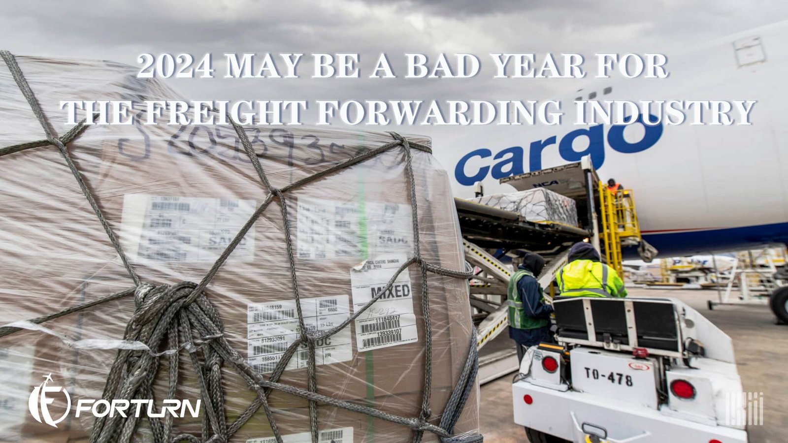 2024 MAY BE A BAD YEAR FOR THE FREIGHT FORWARDING INDUSTRY