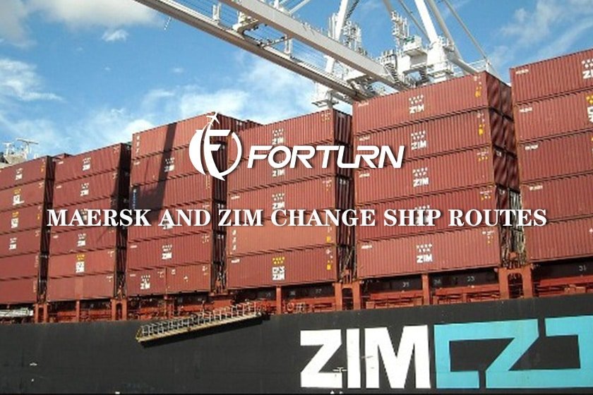 MAERSK AND ZIM CHANGE SHIP ROUTES