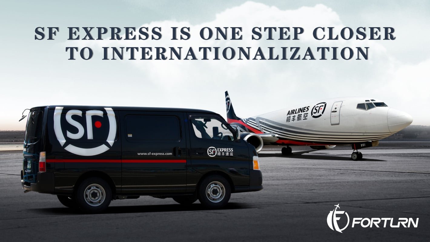 SF EXPRESS IS ONE STEP CLOSER TO INTERNATIONALIZATION